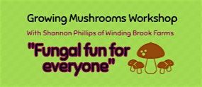 Growing Mushrooms Workshop