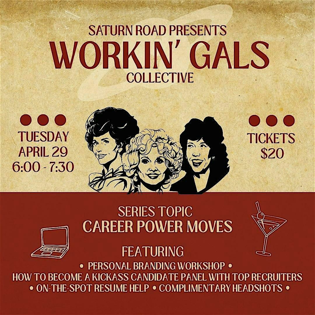The Workin' Gals Collective: Career Power Moves