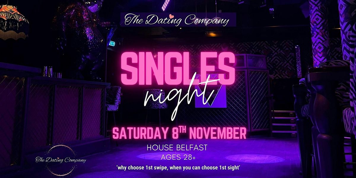 Singles Night @ House Belfast