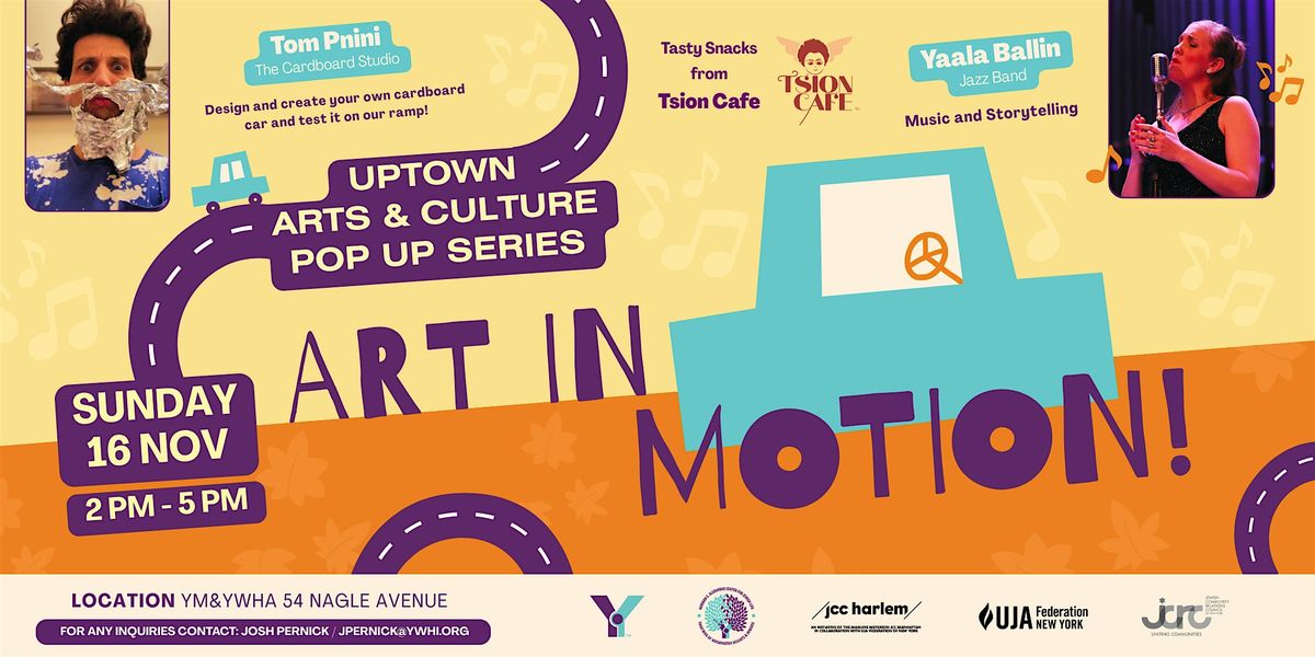 Uptown Arts & Culture Pop-Up Series - Art in Motion!