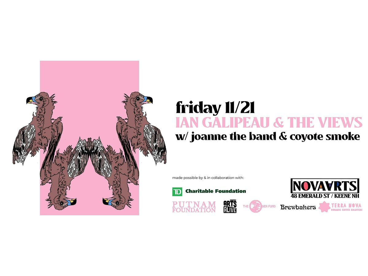 Ian Galipeau & the Views w\/ Joanne the Band & Coyote Smoke