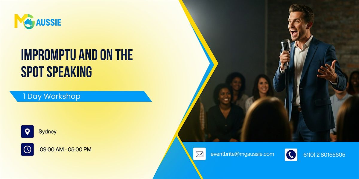 Impromptu and On the Spot Speaking: 1 Day Workshop in Sydney