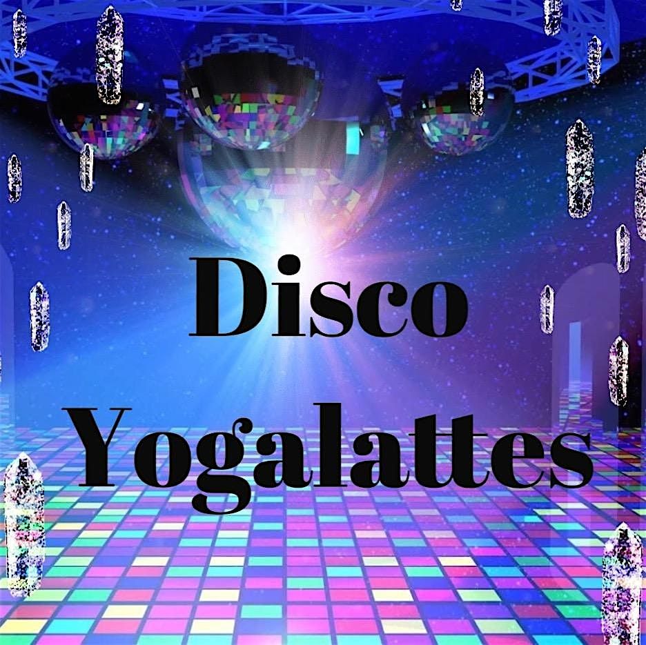 Disco Yogalattes