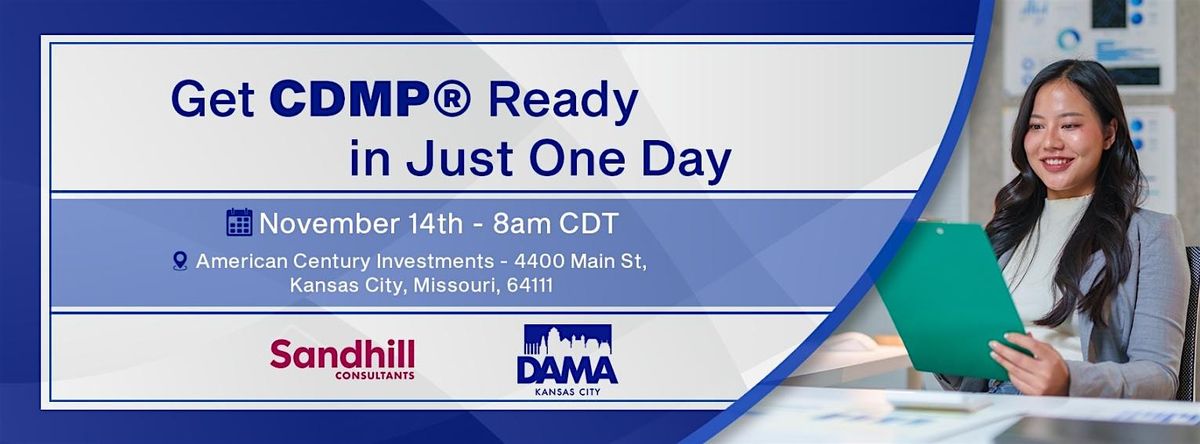 Get CDMP Ready in Just One Day with Kansas City DAMA and Sandhill