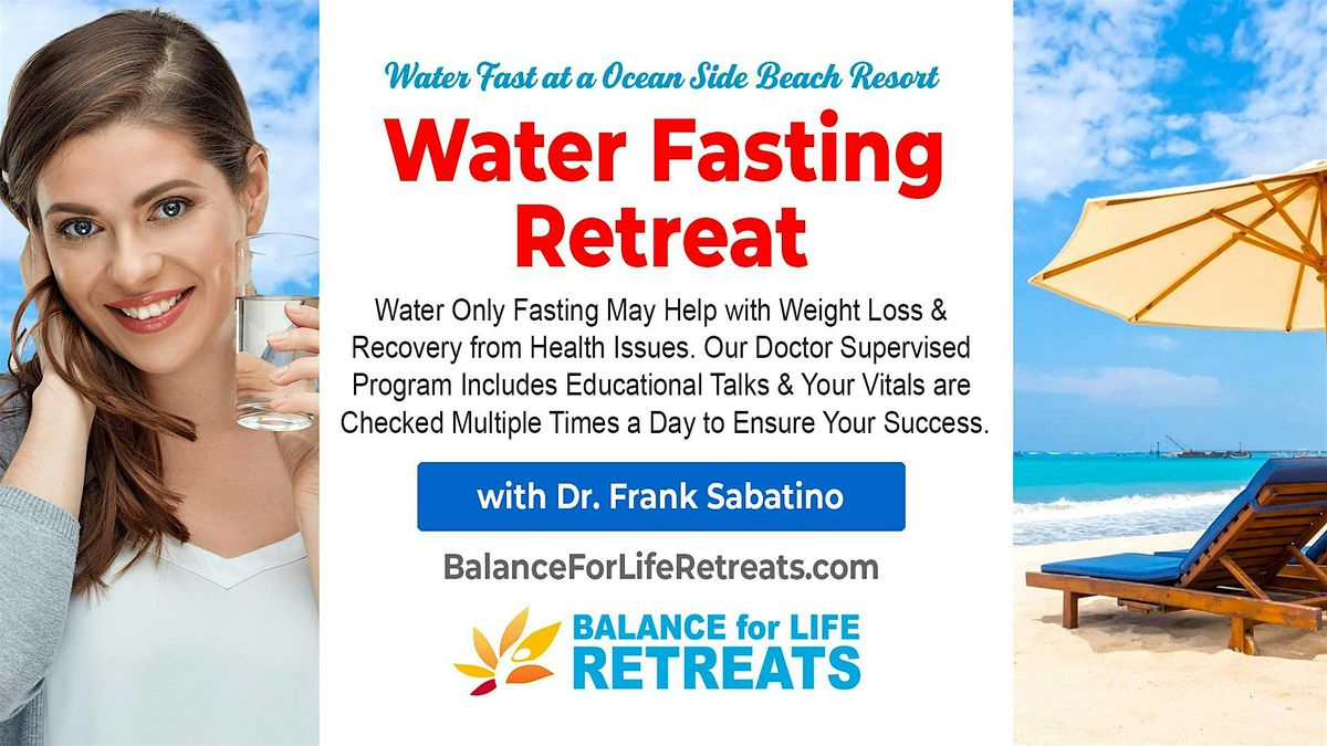 Water Fasting Retreat at Wyndham Deerfield Beach Resort | Dr. Supervised