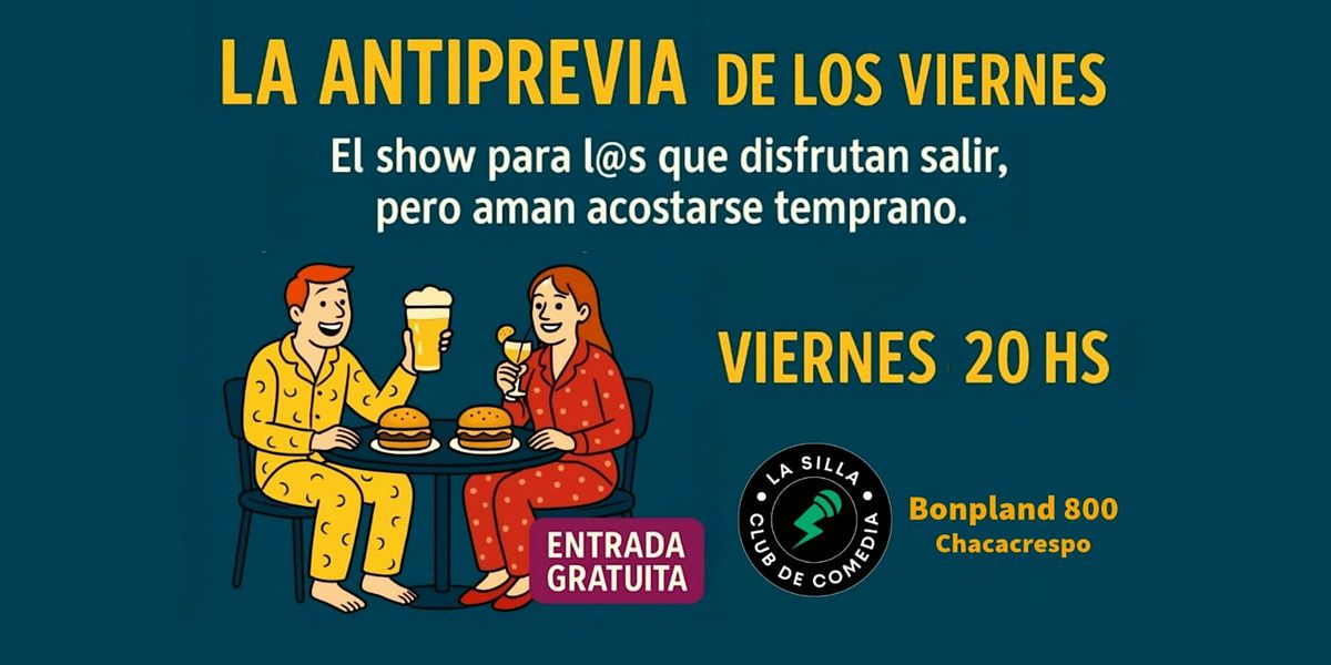 LA ANTIPREVIA DE LOS VIERNES| STAND UP