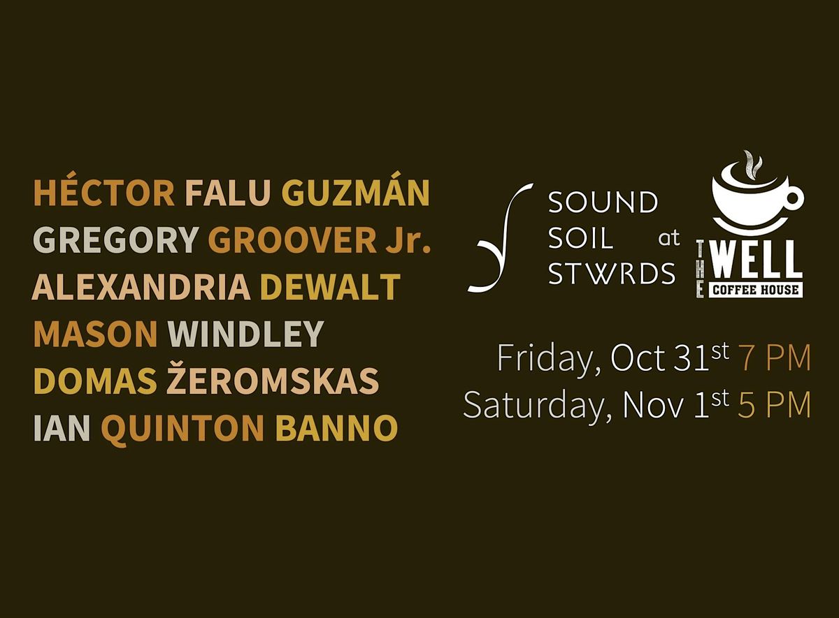 Sound Soil Stwrds at The Well