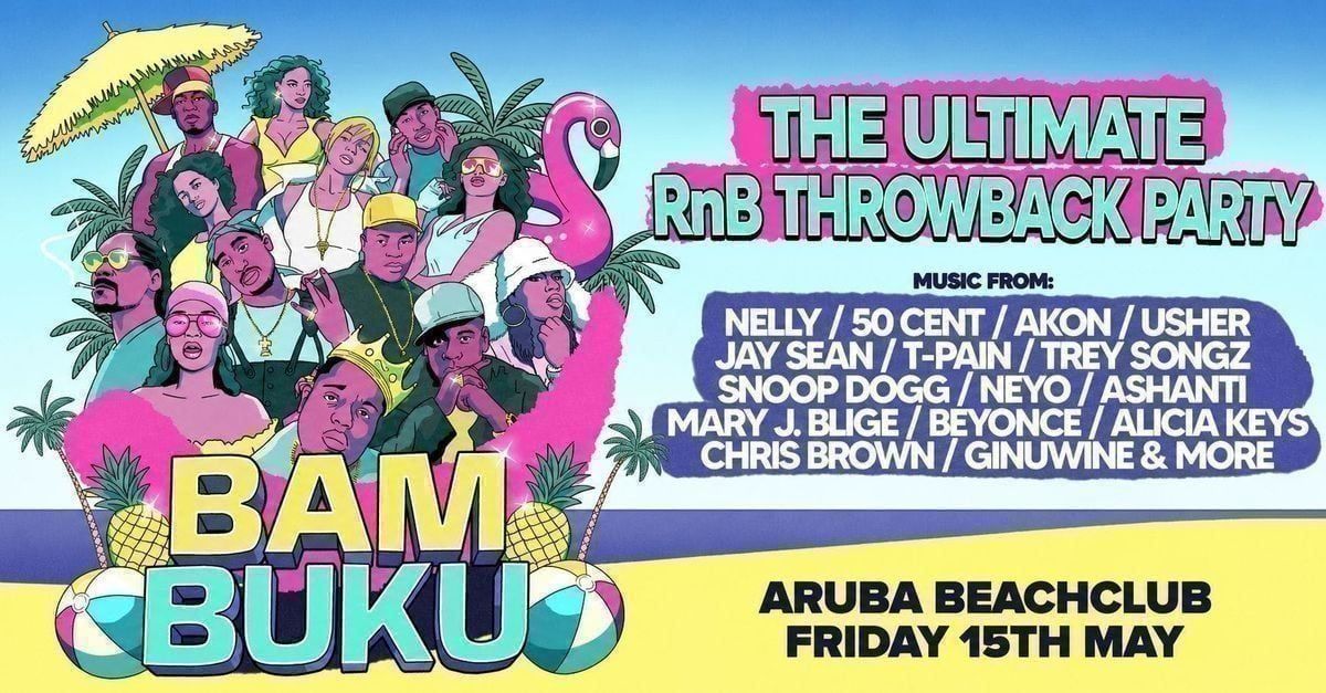 BAMBUKU - Bournemouth's BIGGEST RnB Throwback Party @Aruba