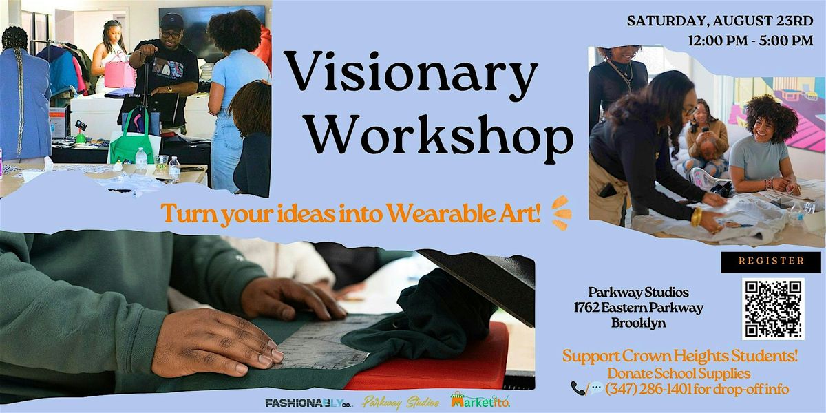 Visionary Workshop - Turn your ideas into Wearable Art!