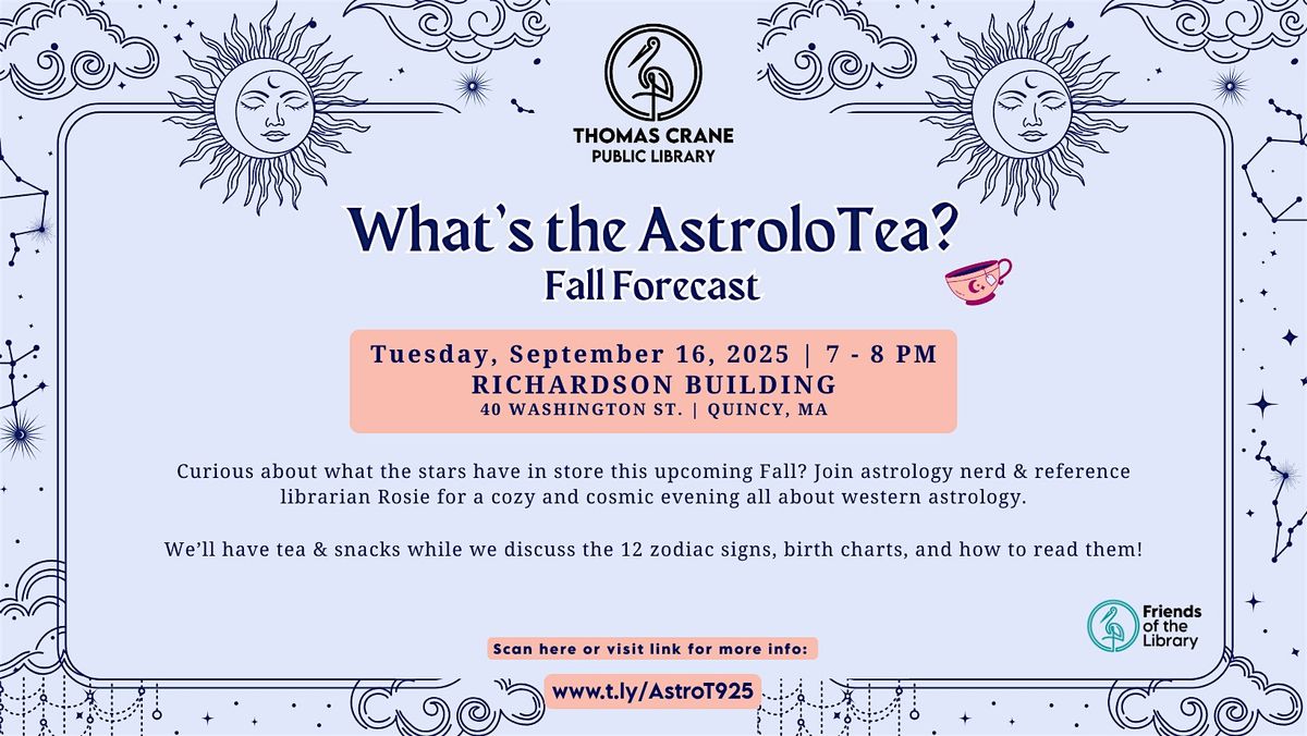 What's the Astrolo-Tea: Fall Forecast