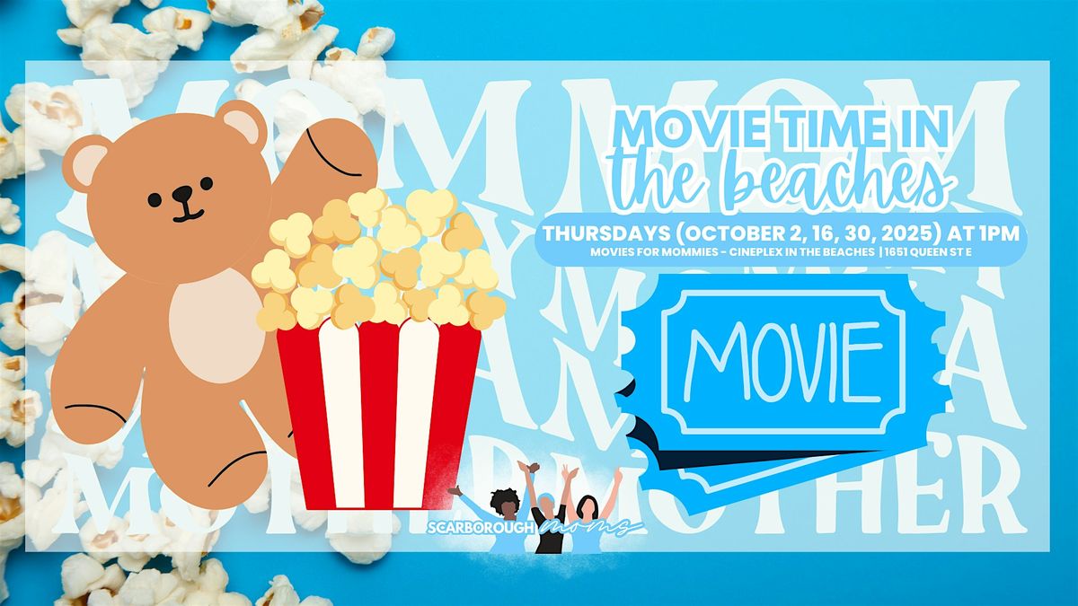 Scarborough Moms & Minis Movie Time in the Beaches