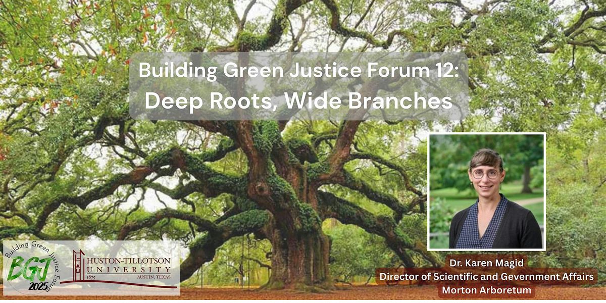 Building Green Justice Forum: Deep Roots, Wide Branches