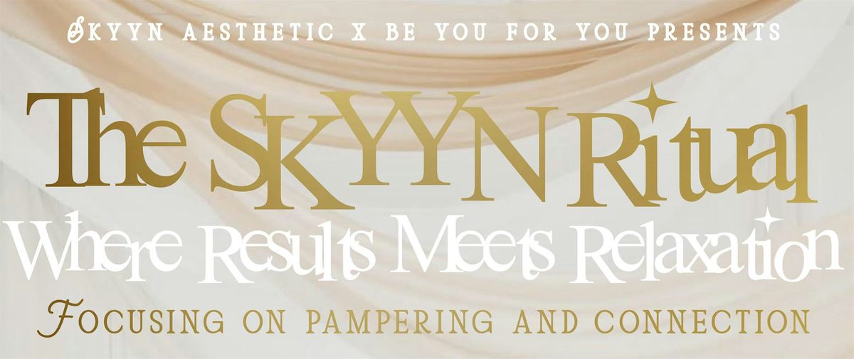 The SKYYN Ritual