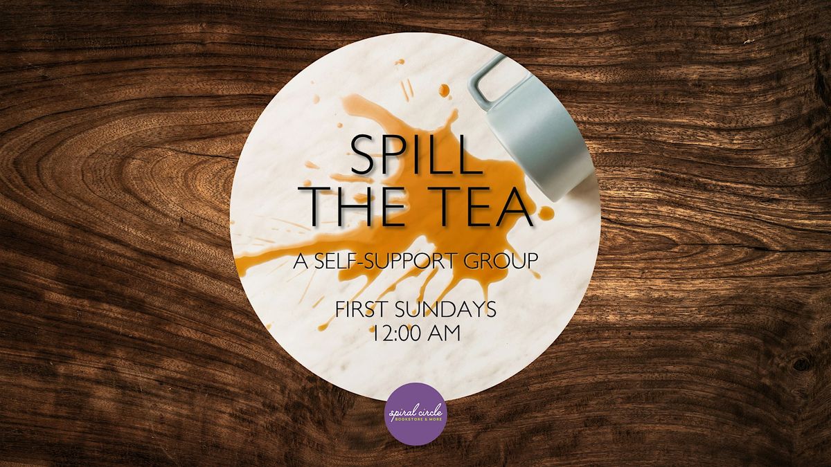 Spill The T.E.A.