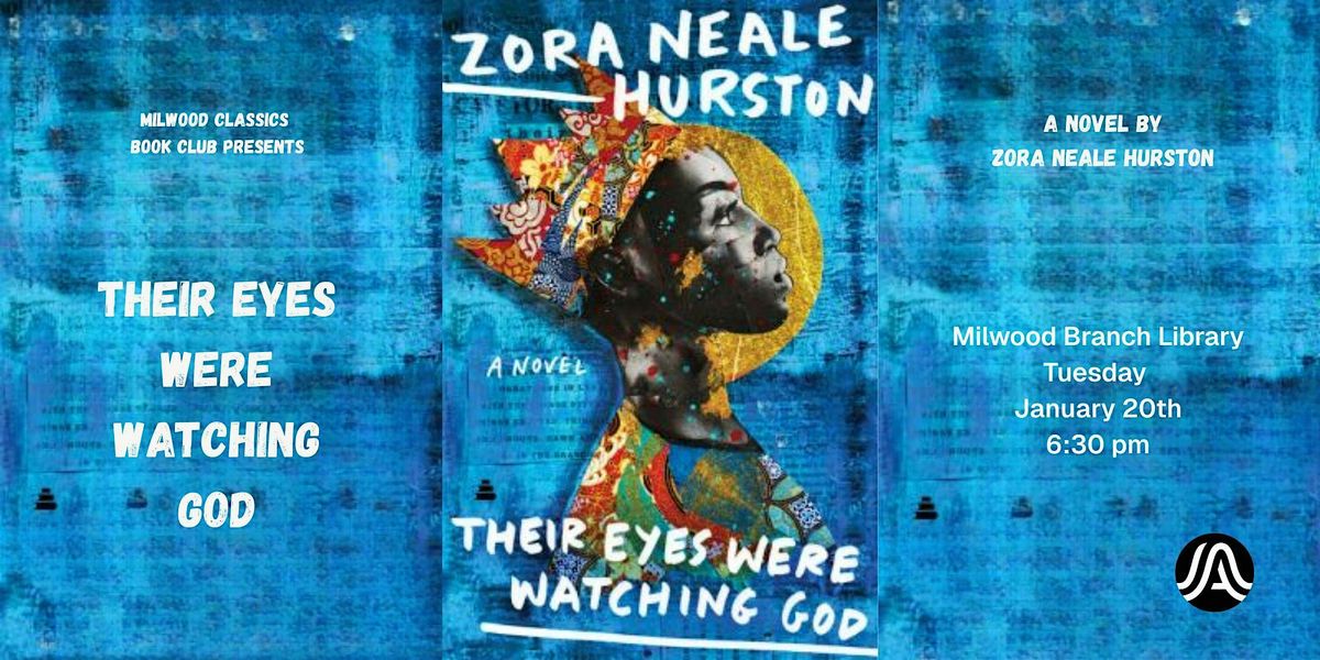 Their Eyes Were Watching God - Milwood Classics Book Club