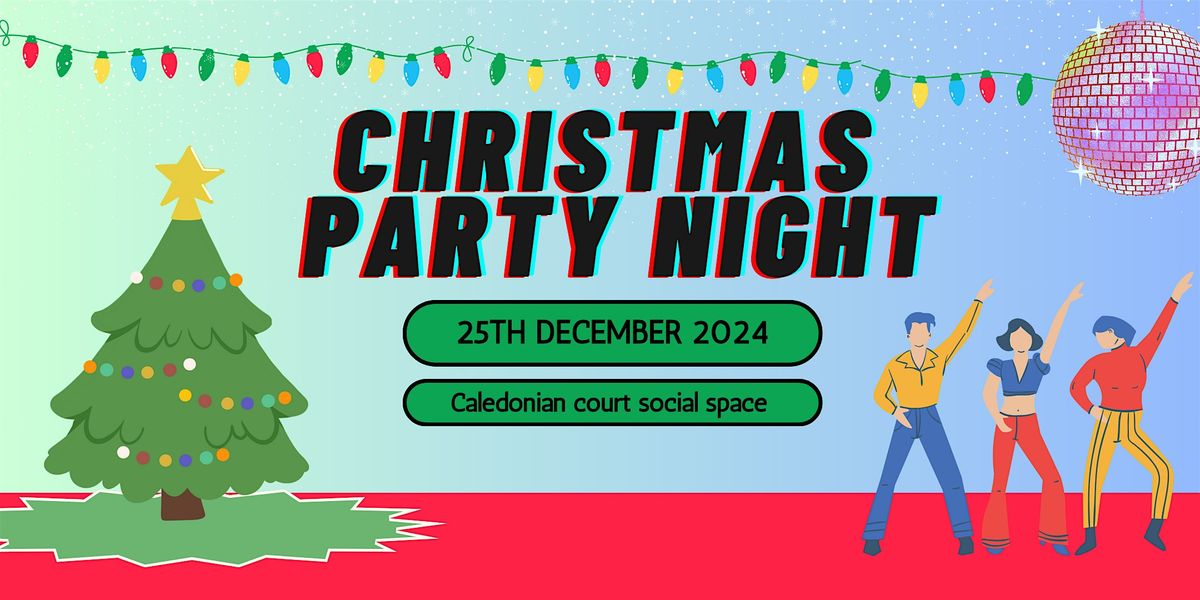 Caledonian Court Christmas Day Party Night