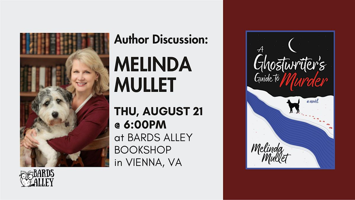 Author Event: Melinda Mullet | A GHOSTWRITER'S GUIDE TO M**der