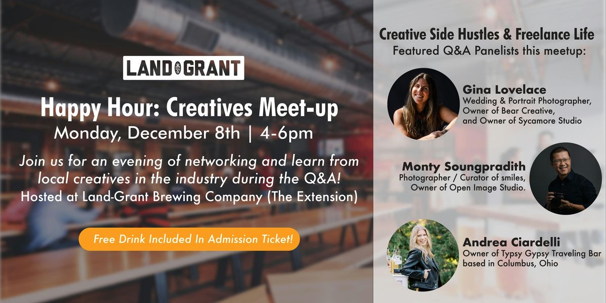 Creatives Happy Hour at Land-Grant! + Q&A with local creatives