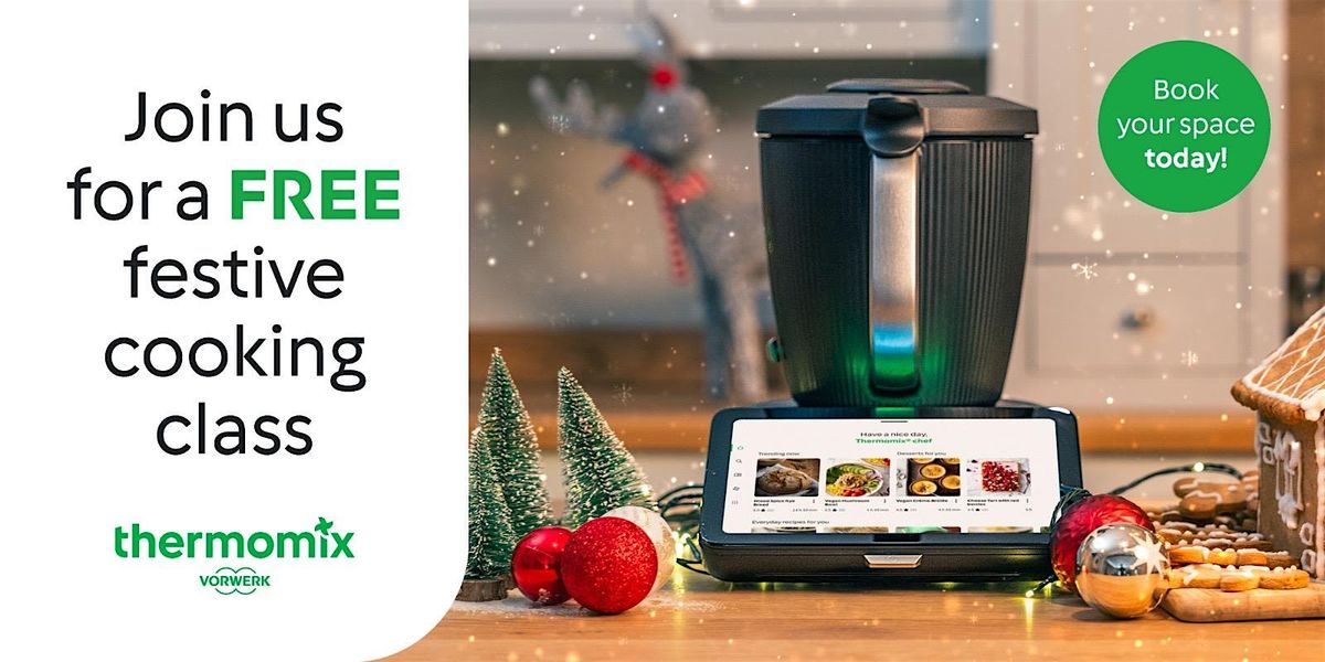 CHRISTMAS -Thermomix Festive Flavours Cooking Class - Edinburgh