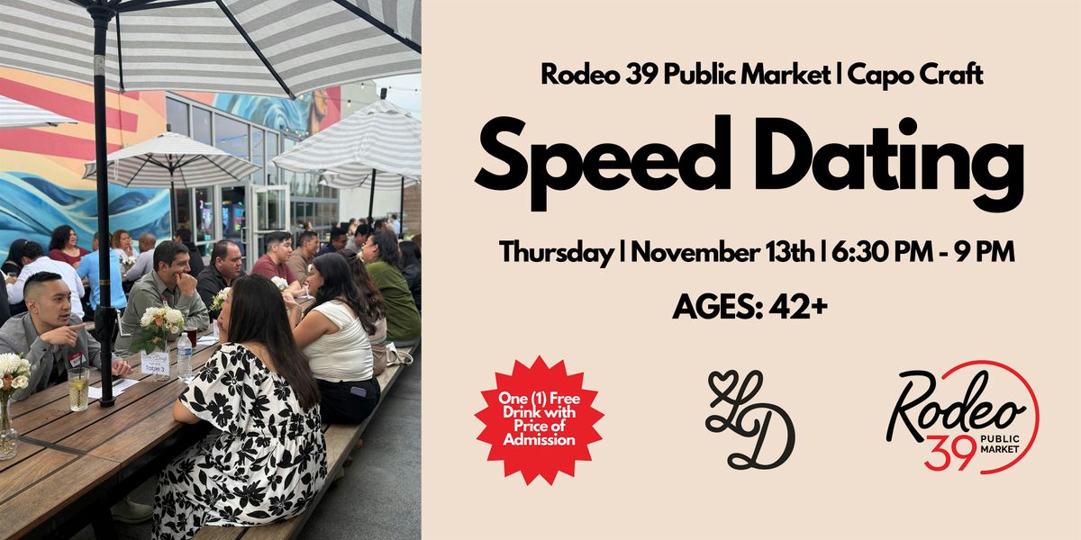 Speed Dating | Ages 42+ | Rodeo 39 | Capo Craft