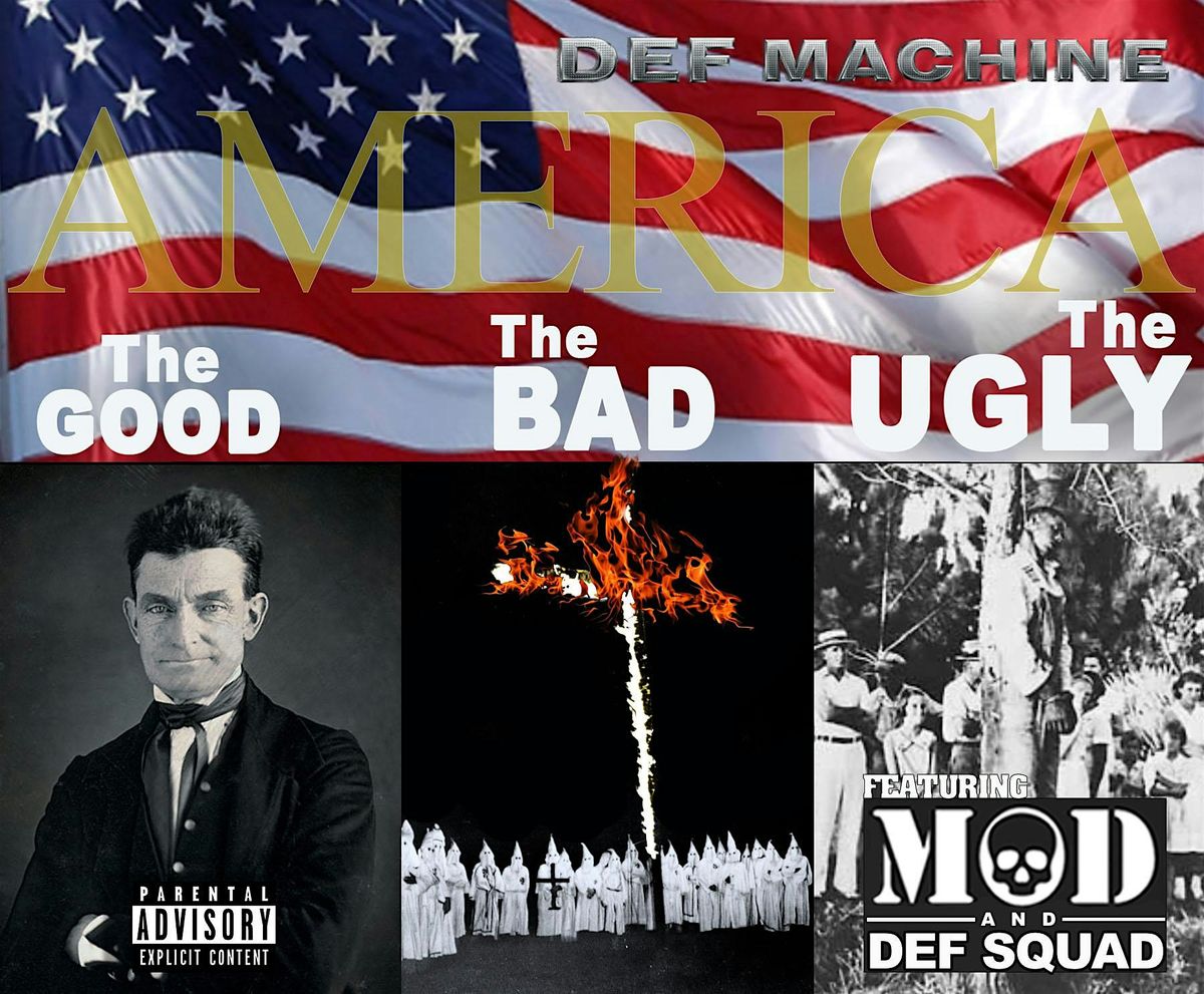 DEF MACHINE Feat. MOD "America The Good The Bad The Ugly Tour 2"