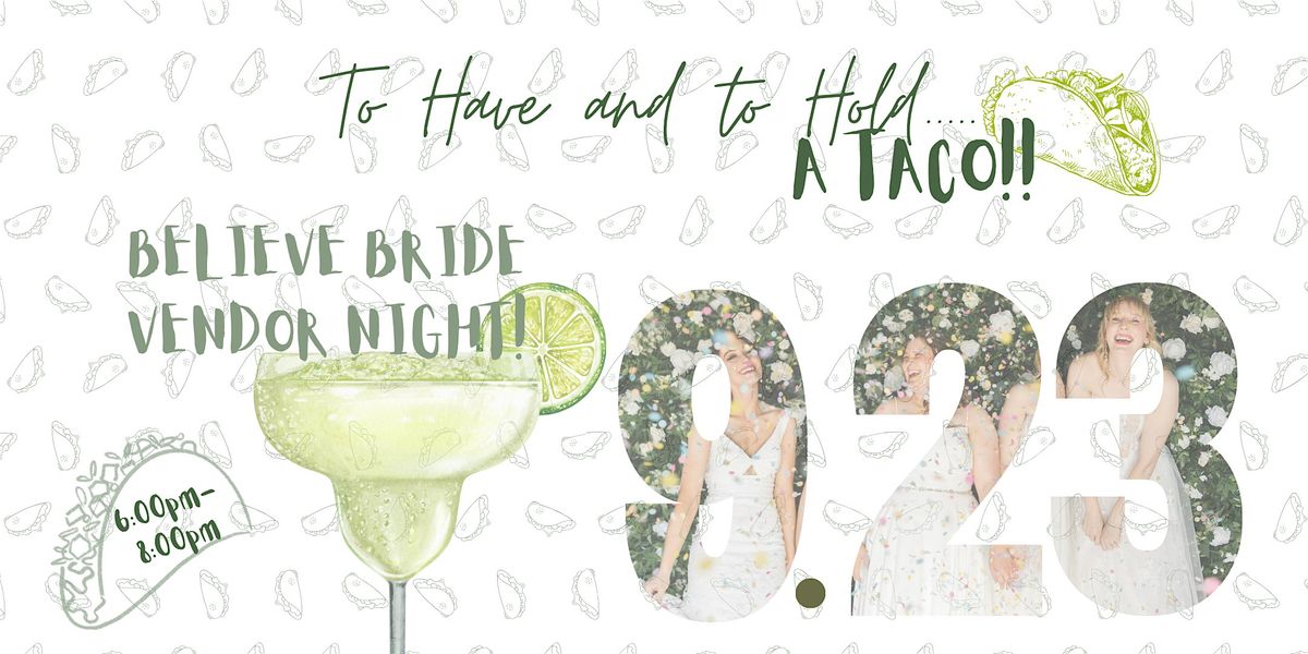 BELIEVE BRIDE VENDOR NIGHT \u2728