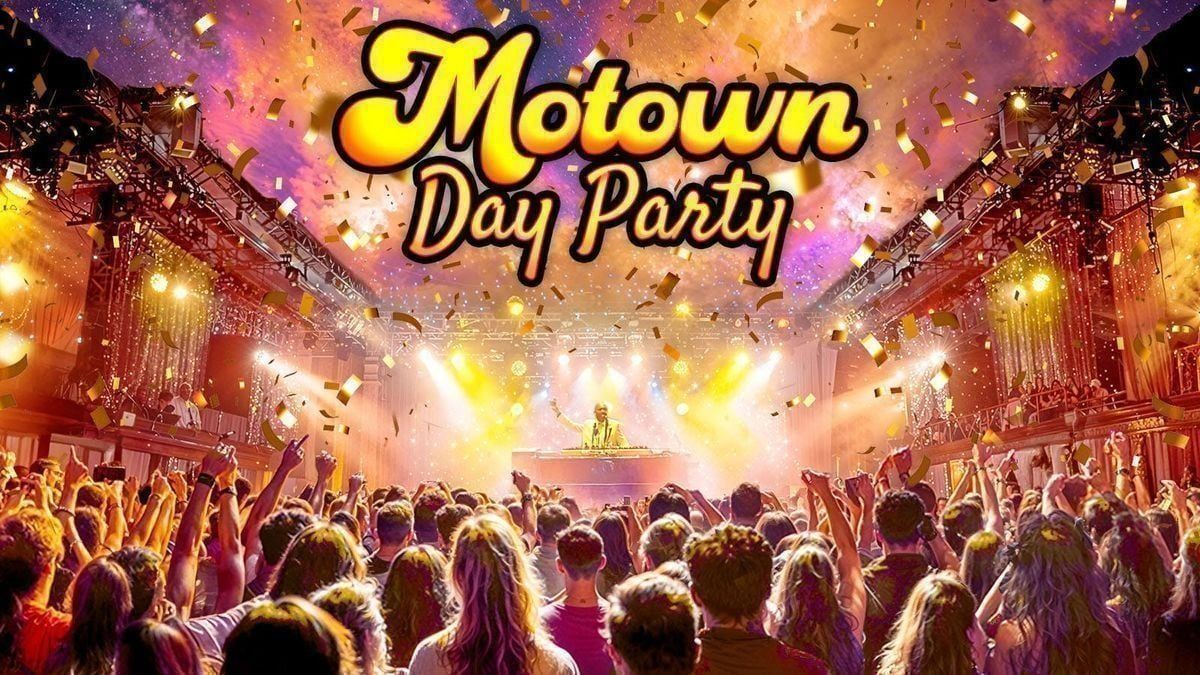 Motown Day Party: Southport \u2728