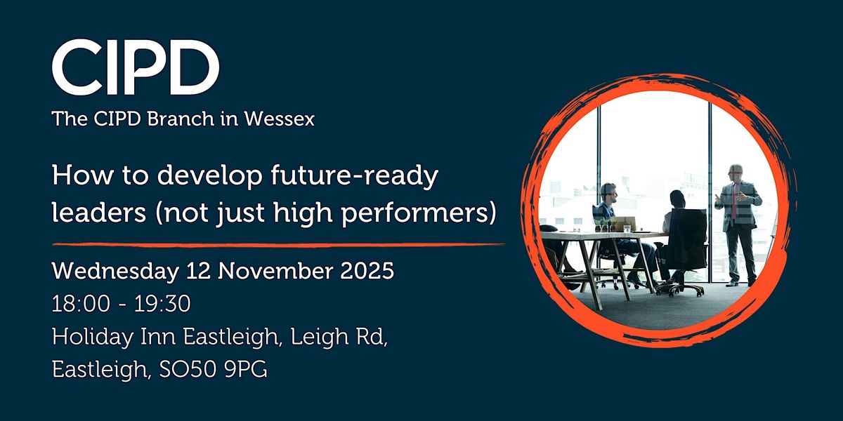 How to develop future-ready leaders (not just high performers)