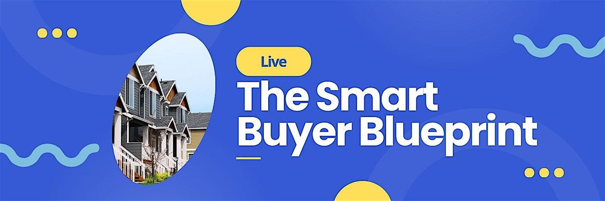 The Smart Buyer Blueprint