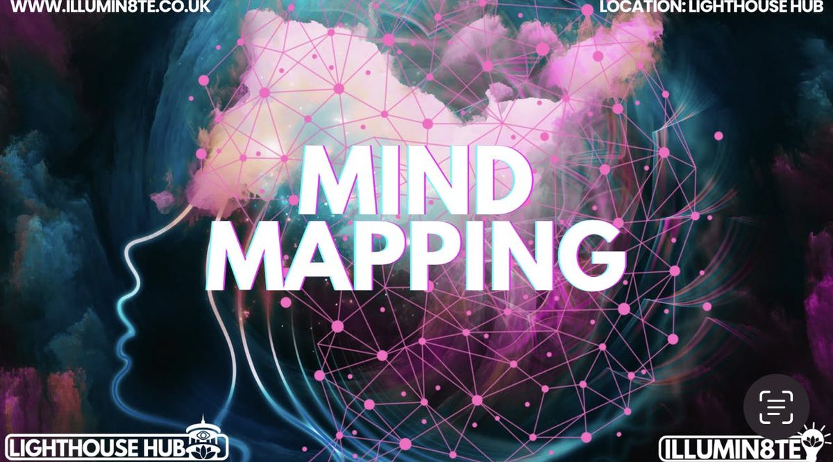 Illumin8te | Mind Mapping (Sunday 31st August) @ The Lighthouse Mcr 1PM