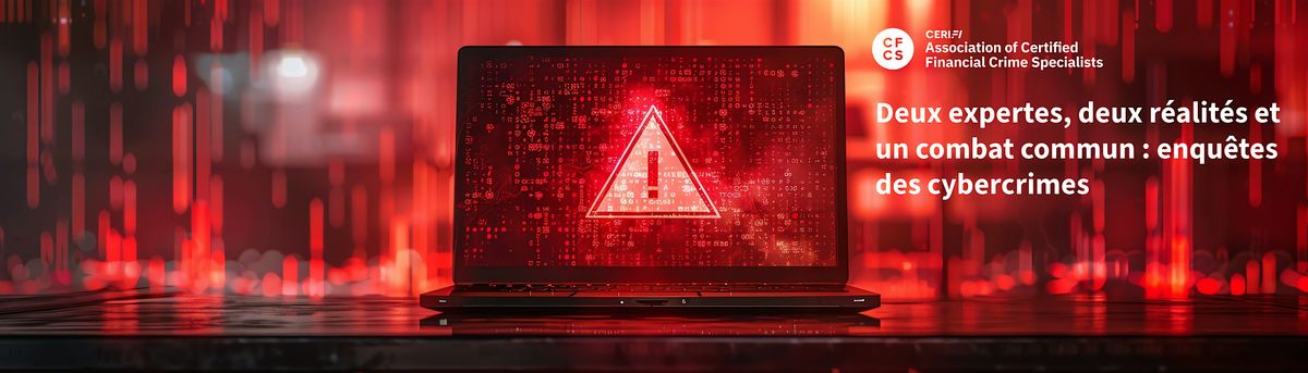 Deux expertes, deux r\u00e9alit\u00e9s et un combat commun : enqu\u00eates des cybercrimes