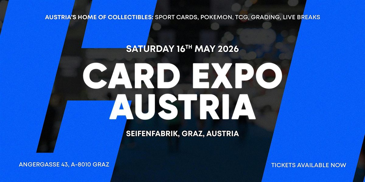 CARD EXPO AUSTRIA: \u00d6sterreichs gr\u00f6\u00dfte Sammelkarten-Show.