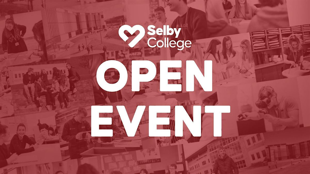Open Event | Selby College | 9th February