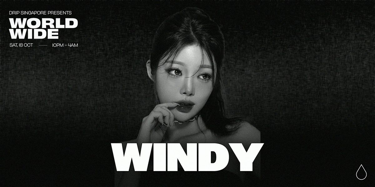 Worldwide Presents: Windy