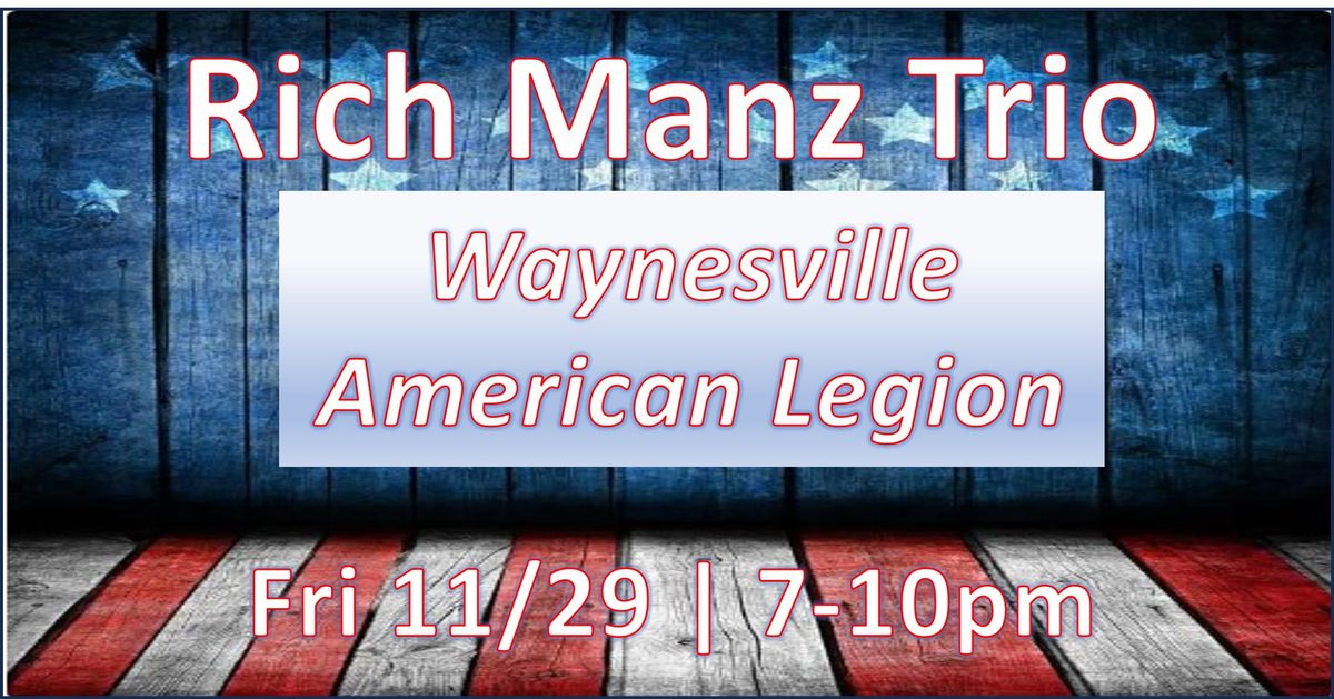 Rich Manz Trio American Legion Waynesville American Legion