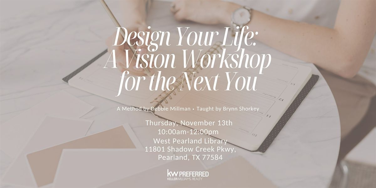 Design Your Life: A Vision Workshop for the Next You