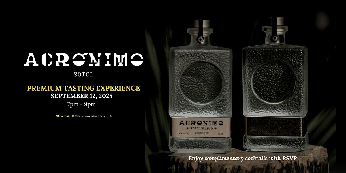 Acronimo Sotol: Premium Tasting Experience