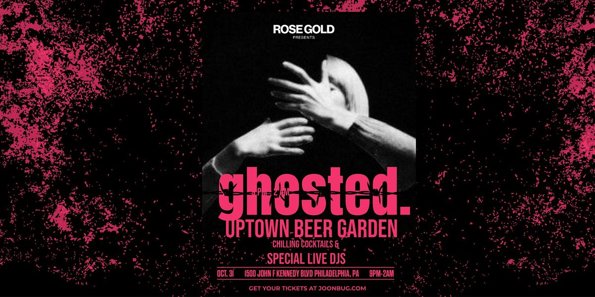 GHOSTED at Uptown Beer Garden - 10\/31