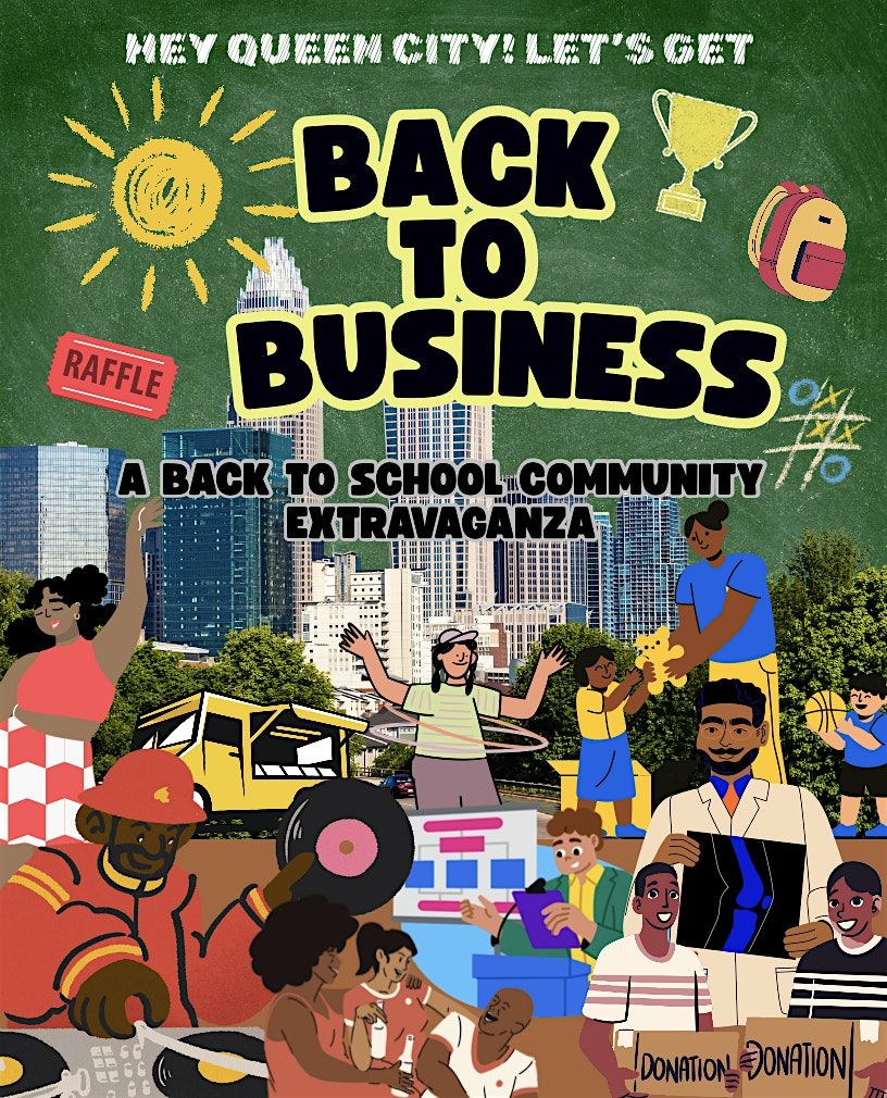 Back to Business: A Back to School Community Extravaganza