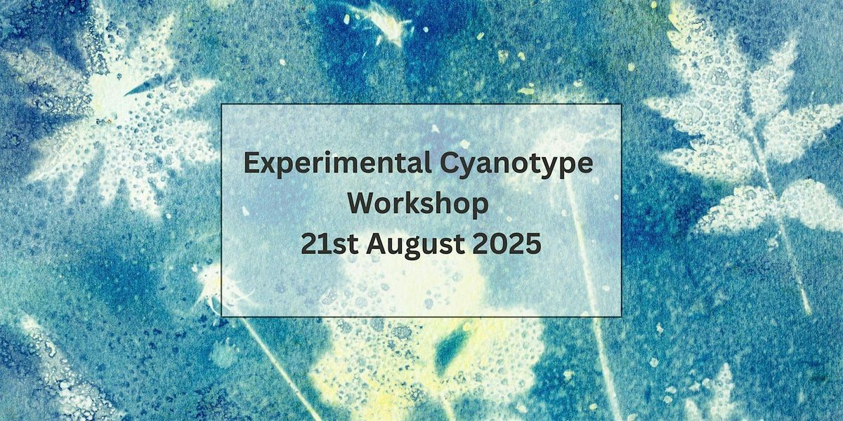 Experimental Cyanotype Workshop with Langdyke Countryside Trust