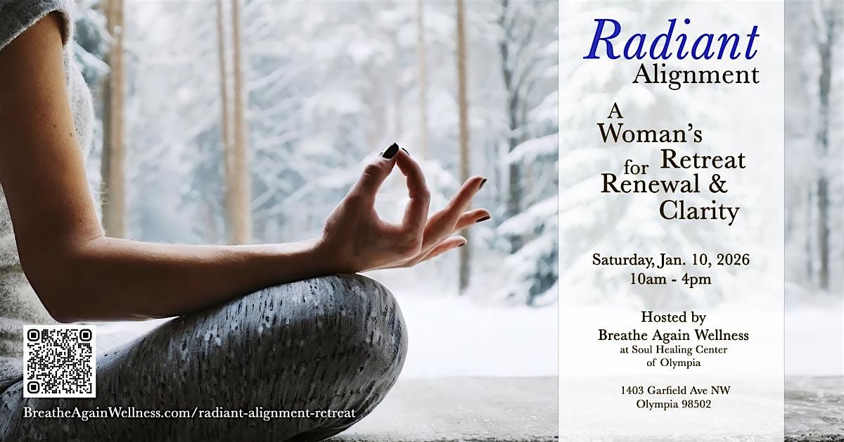 Radiant Alignment \u2013 A January Women\u2019s Retreat for Renewal & Clarity
