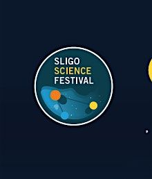 ATU Sligo Science Week - Science Fair