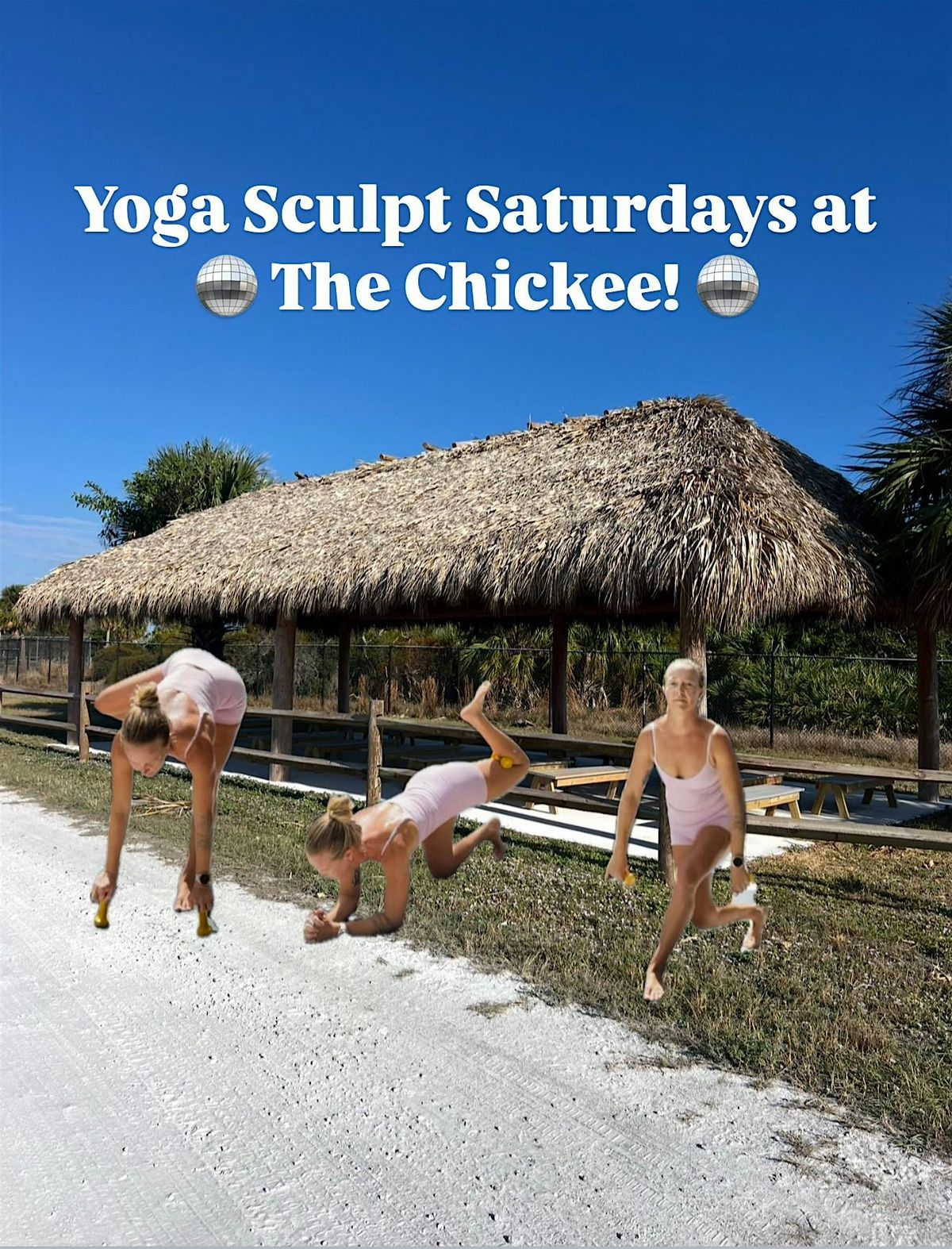 Yoga Sculpt Saturdays at The Chickee!