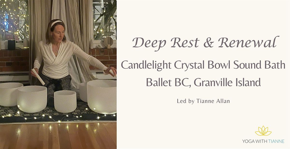 Deep Rest & Renewal: A Crystal Bowl Sound Bath