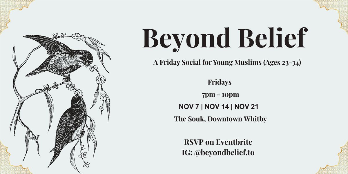 Beyond Belief: A Friday Night Social for Young Muslims (Ages 23-34)