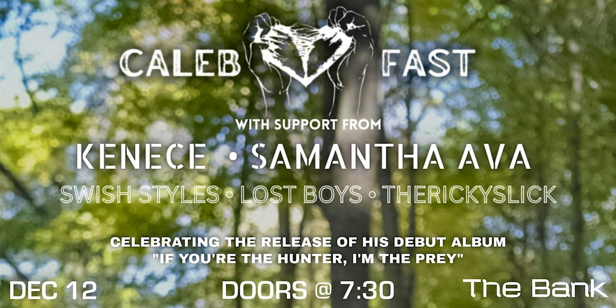 CALEB FAST - ALBUM RELEASE PARTY