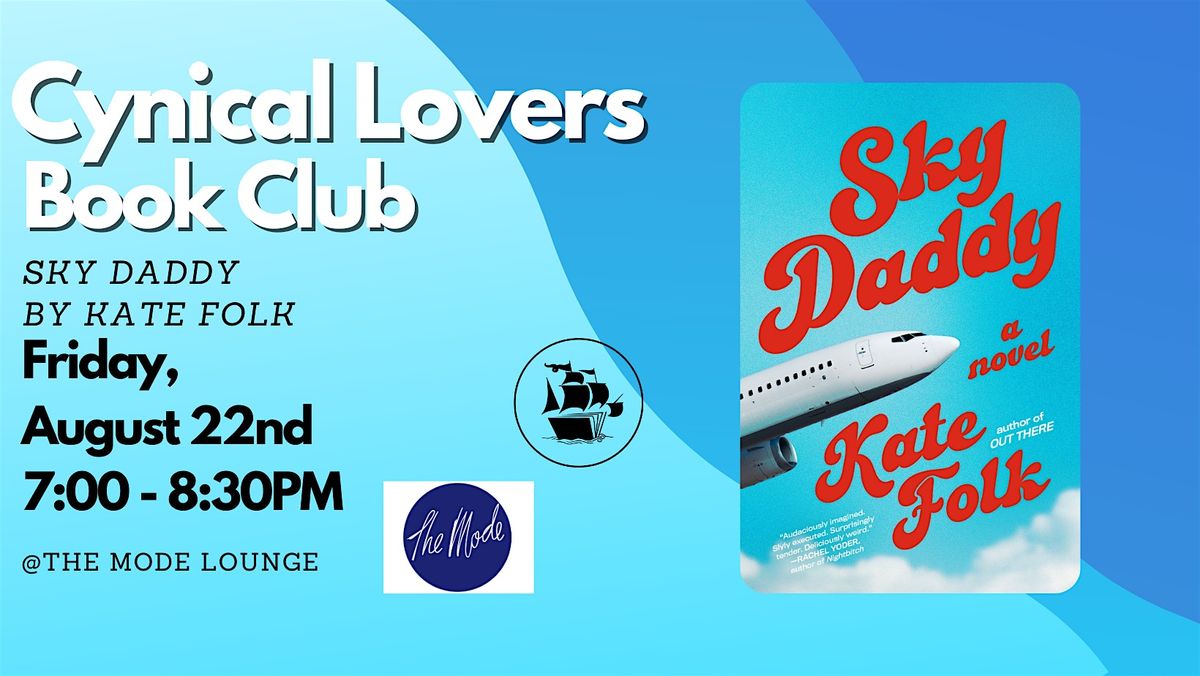 Cynical Lovers Book Club - Sky Daddy by Kate Folk