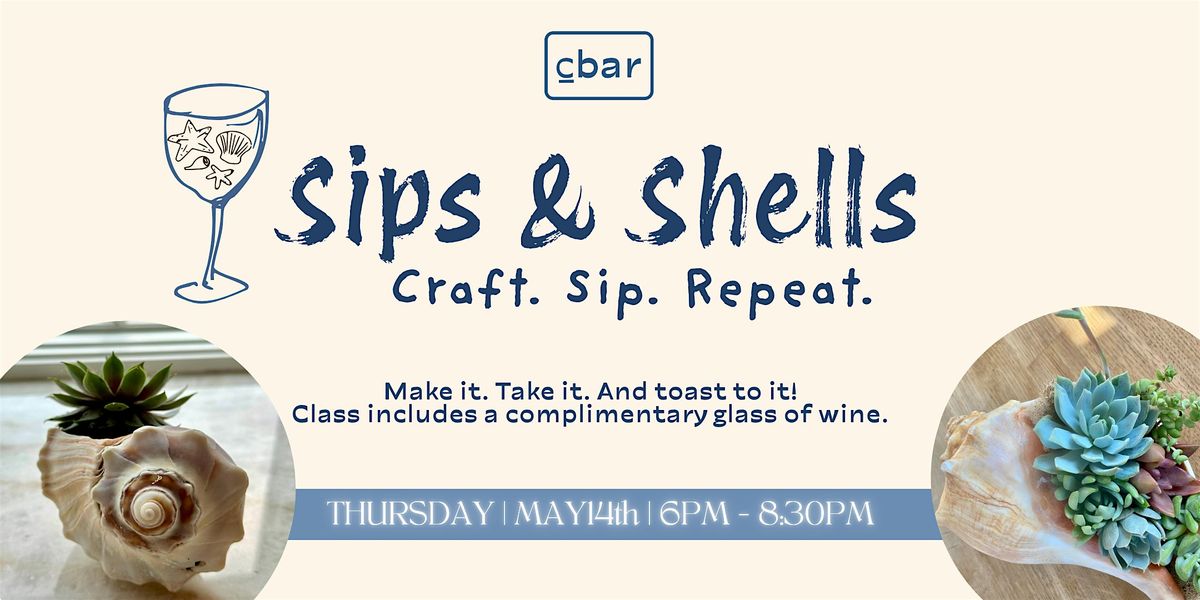 Sips & Shells: Craft and Wine Night at CBar
