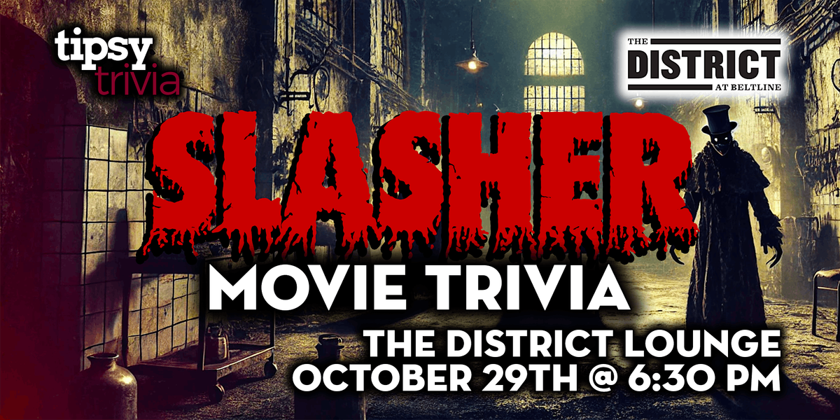 Calgary: The District at Beltline - Slasher Movie Trivia - Oct 29, 6:30pm