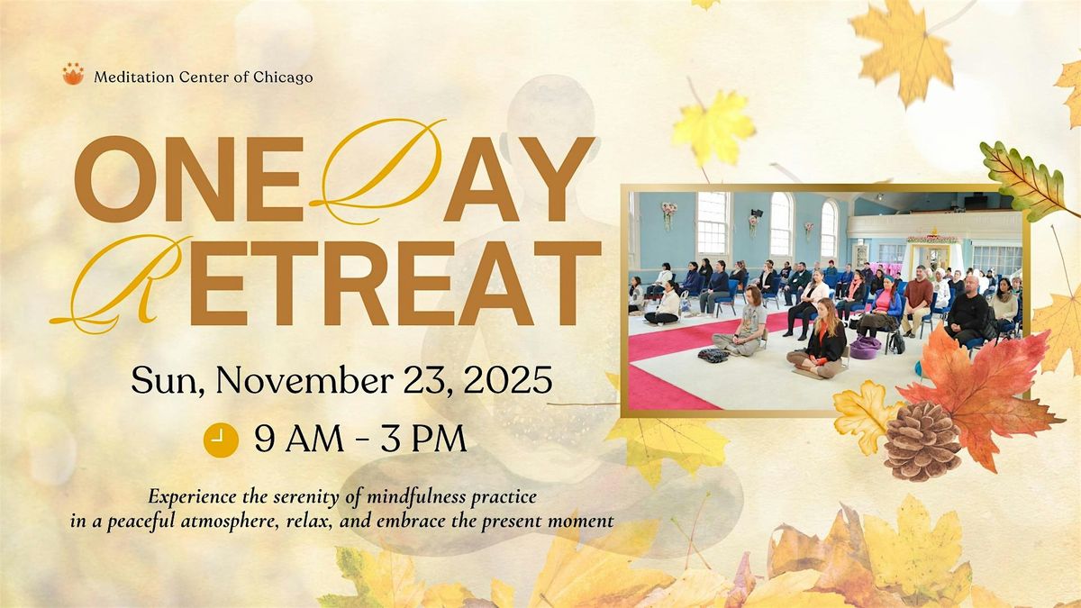 One Day Retreat in November 23 2025